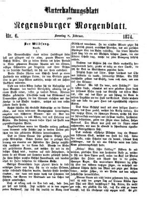 Regensburger Morgenblatt. Unterhaltungsblatt zum Regensburger Morgenblatt (Regensburger Morgenblatt) Sonntag 8. Februar 1874