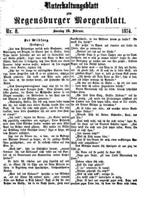 Regensburger Morgenblatt. Unterhaltungsblatt zum Regensburger Morgenblatt (Regensburger Morgenblatt) Sonntag 22. Februar 1874