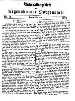 Regensburger Morgenblatt. Unterhaltungsblatt zum Regensburger Morgenblatt (Regensburger Morgenblatt) Sonntag 22. März 1874