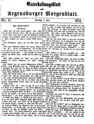 Regensburger Morgenblatt. Unterhaltungsblatt zum Regensburger Morgenblatt (Regensburger Morgenblatt) Sonntag 5. Juli 1874