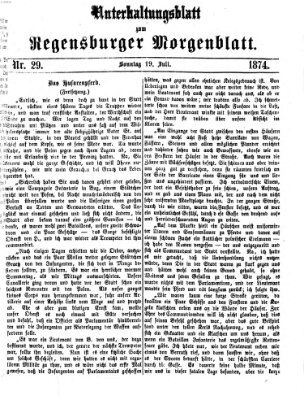 Regensburger Morgenblatt. Unterhaltungsblatt zum Regensburger Morgenblatt (Regensburger Morgenblatt) Sonntag 19. Juli 1874