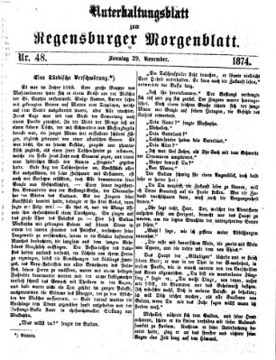 Regensburger Morgenblatt. Unterhaltungsblatt zum Regensburger Morgenblatt (Regensburger Morgenblatt) Sonntag 29. November 1874