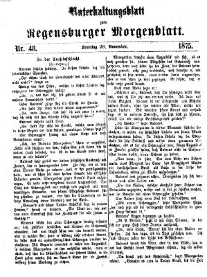 Regensburger Morgenblatt. Unterhaltungsblatt zum Regensburger Morgenblatt (Regensburger Morgenblatt) Sonntag 28. November 1875