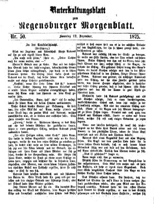 Regensburger Morgenblatt. Unterhaltungsblatt zum Regensburger Morgenblatt (Regensburger Morgenblatt) Sonntag 12. Dezember 1875