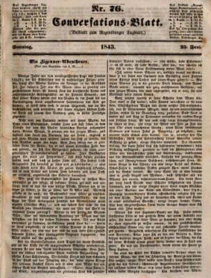 Regensburger Conversations-Blatt (Regensburger Tagblatt) Sonntag 25. Juni 1843