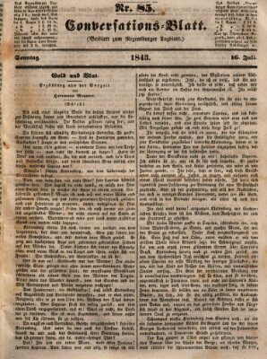 Regensburger Conversations-Blatt (Regensburger Tagblatt) Sonntag 16. Juli 1843