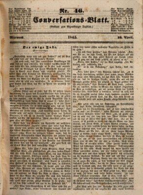 Regensburger Conversations-Blatt (Regensburger Tagblatt) Mittwoch 16. April 1845