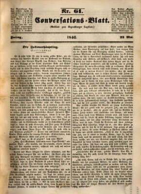 Regensburger Conversations-Blatt (Regensburger Tagblatt) Freitag 22. Mai 1846