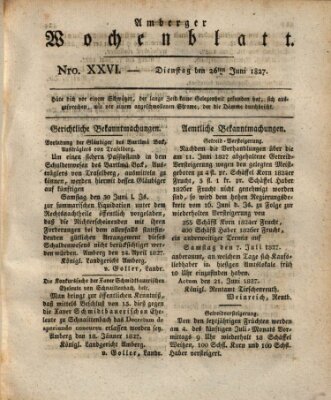 Amberger Wochenblatt (Oberpfälzisches Wochenblat) Dienstag 26. Juni 1827