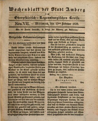 Wochenblatt der Stadt Amberg im Oberpfälzisch-Regensburgischen Kreise (Oberpfälzisches Wochenblat) Mittwoch 13. Februar 1839