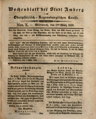 Wochenblatt der Stadt Amberg im Oberpfälzisch-Regensburgischen Kreise (Oberpfälzisches Wochenblat) Mittwoch 6. März 1839