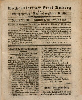 Wochenblatt der Stadt Amberg im Oberpfälzisch-Regensburgischen Kreise (Oberpfälzisches Wochenblat) Mittwoch 10. Juli 1839