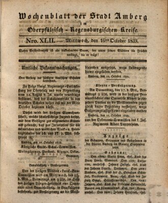 Wochenblatt der Stadt Amberg im Oberpfälzisch-Regensburgischen Kreise (Oberpfälzisches Wochenblat) Mittwoch 16. Oktober 1839