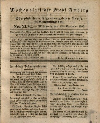 Wochenblatt der Stadt Amberg im Oberpfälzisch-Regensburgischen Kreise (Oberpfälzisches Wochenblat) Mittwoch 13. November 1839