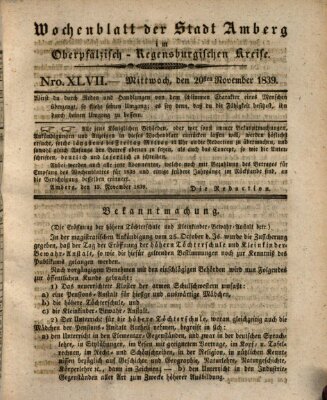 Wochenblatt der Stadt Amberg im Oberpfälzisch-Regensburgischen Kreise (Oberpfälzisches Wochenblat) Mittwoch 20. November 1839