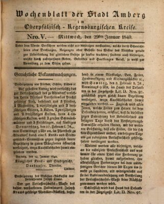 Wochenblatt der Stadt Amberg im Oberpfälzisch-Regensburgischen Kreise (Oberpfälzisches Wochenblat) Mittwoch 29. Januar 1840