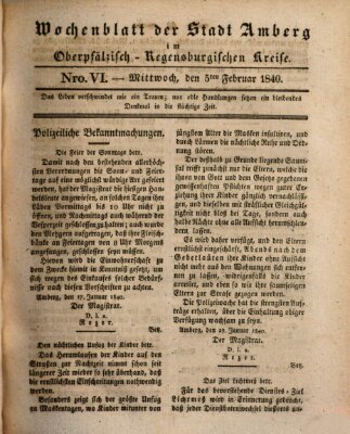 Wochenblatt der Stadt Amberg im Oberpfälzisch-Regensburgischen Kreise (Oberpfälzisches Wochenblat) Mittwoch 5. Februar 1840