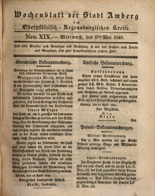 Wochenblatt der Stadt Amberg im Oberpfälzisch-Regensburgischen Kreise (Oberpfälzisches Wochenblat) Mittwoch 6. Mai 1840