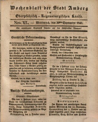 Wochenblatt der Stadt Amberg im Oberpfälzisch-Regensburgischen Kreise (Oberpfälzisches Wochenblat) Mittwoch 30. September 1840