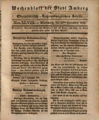 Wochenblatt der Stadt Amberg im Oberpfälzisch-Regensburgischen Kreise (Oberpfälzisches Wochenblat) Mittwoch 25. November 1840