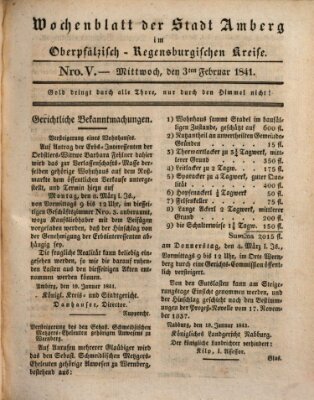 Wochenblatt der Stadt Amberg im Oberpfälzisch-Regensburgischen Kreise (Oberpfälzisches Wochenblat) Mittwoch 3. Februar 1841