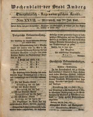 Wochenblatt der Stadt Amberg im Oberpfälzisch-Regensburgischen Kreise (Oberpfälzisches Wochenblat) Mittwoch 7. Juli 1841