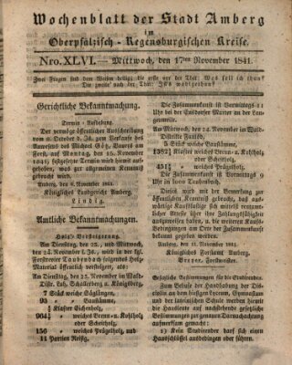 Wochenblatt der Stadt Amberg im Oberpfälzisch-Regensburgischen Kreise (Oberpfälzisches Wochenblat) Mittwoch 17. November 1841