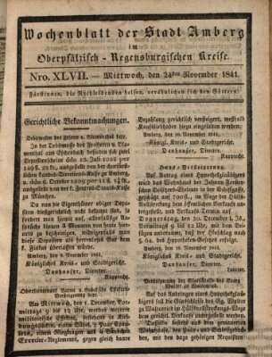 Wochenblatt der Stadt Amberg im Oberpfälzisch-Regensburgischen Kreise (Oberpfälzisches Wochenblat) Mittwoch 24. November 1841