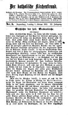 Der katholische Kirchenfreund (Der katholische Volksfreund) Sonntag 1. Februar 1863