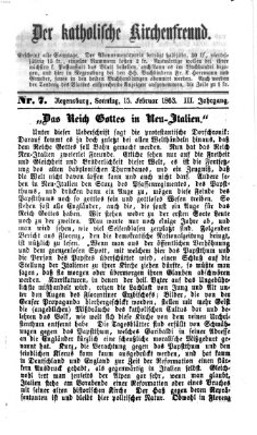 Der katholische Kirchenfreund (Der katholische Volksfreund) Sonntag 15. Februar 1863