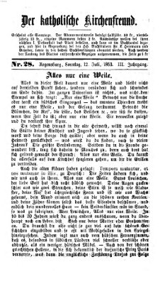 Der katholische Kirchenfreund (Der katholische Volksfreund) Sonntag 12. Juli 1863