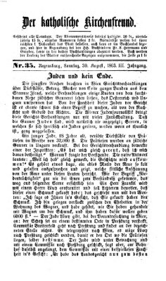 Der katholische Kirchenfreund (Der katholische Volksfreund) Sonntag 30. August 1863