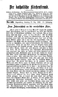 Der katholische Kirchenfreund (Der katholische Volksfreund) Sonntag 27. Dezember 1863