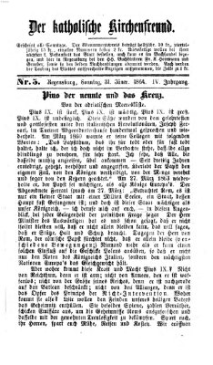 Der katholische Kirchenfreund (Der katholische Volksfreund) Sonntag 31. Januar 1864