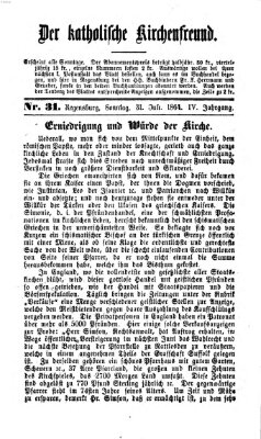 Der katholische Kirchenfreund (Der katholische Volksfreund) Sonntag 31. Juli 1864