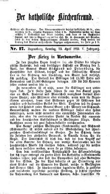 Der katholische Kirchenfreund (Der katholische Volksfreund) Sonntag 23. April 1865