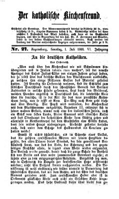 Der katholische Kirchenfreund (Der katholische Volksfreund) Sonntag 1. Juli 1866