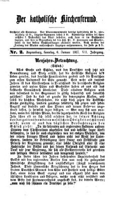 Der katholische Kirchenfreund (Der katholische Volksfreund) Sonntag 6. Januar 1867