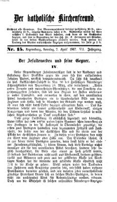 Der katholische Kirchenfreund (Der katholische Volksfreund) Sonntag 7. April 1867