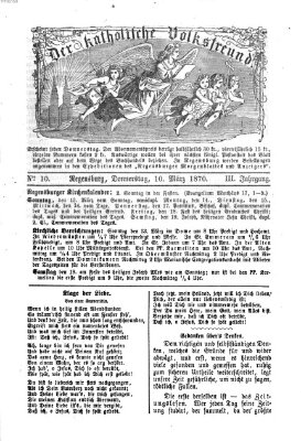 Der katholische Volksfreund Donnerstag 10. März 1870