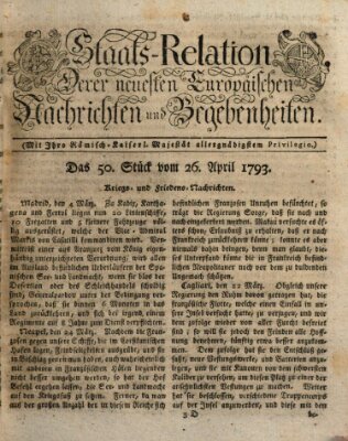 Staats-Relation der neuesten europäischen Nachrichten und Begebenheiten Freitag 26. April 1793