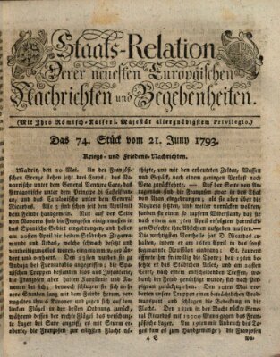 Staats-Relation der neuesten europäischen Nachrichten und Begebenheiten Freitag 21. Juni 1793