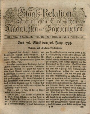 Staats-Relation der neuesten europäischen Nachrichten und Begebenheiten Mittwoch 26. Juni 1793