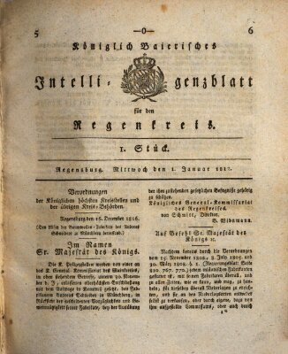 Königlich-baierisches Intelligenzblatt für den Regen-Kreis (Königlich bayerisches Intelligenzblatt für die Oberpfalz und von Regensburg) Mittwoch 1. Januar 1817