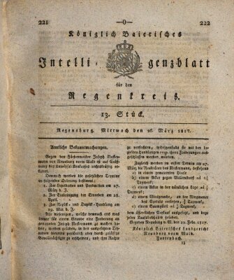 Königlich-baierisches Intelligenzblatt für den Regen-Kreis (Königlich bayerisches Intelligenzblatt für die Oberpfalz und von Regensburg) Mittwoch 26. März 1817