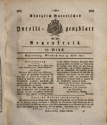 Königlich-baierisches Intelligenzblatt für den Regen-Kreis (Königlich bayerisches Intelligenzblatt für die Oberpfalz und von Regensburg) Mittwoch 23. April 1817