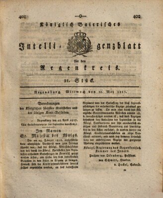 Königlich-baierisches Intelligenzblatt für den Regen-Kreis (Königlich bayerisches Intelligenzblatt für die Oberpfalz und von Regensburg) Mittwoch 21. Mai 1817