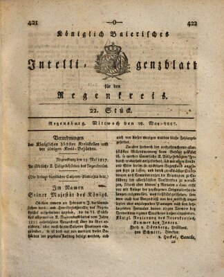 Königlich-baierisches Intelligenzblatt für den Regen-Kreis (Königlich bayerisches Intelligenzblatt für die Oberpfalz und von Regensburg) Mittwoch 28. Mai 1817