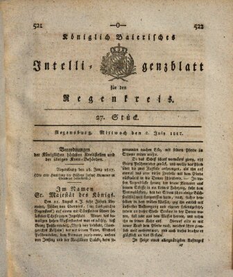 Königlich-baierisches Intelligenzblatt für den Regen-Kreis (Königlich bayerisches Intelligenzblatt für die Oberpfalz und von Regensburg) Mittwoch 2. Juli 1817