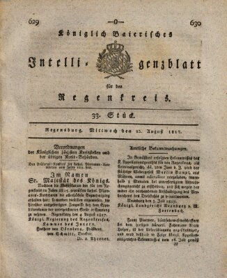 Königlich-baierisches Intelligenzblatt für den Regen-Kreis (Königlich bayerisches Intelligenzblatt für die Oberpfalz und von Regensburg) Mittwoch 13. August 1817